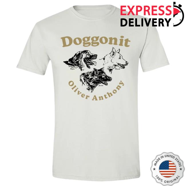 Official Oliver Anthony Merch Store Shop Doggonit Hot Shirt