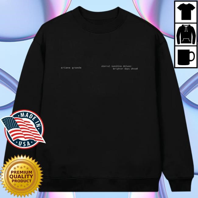 Ariana Grande Brighter Days Ascend Crewneck Sweatshirt - Ariana Grande Merch