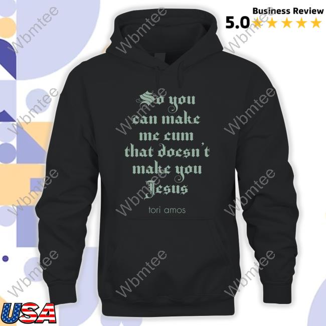 Tori Amos So You Can Make Me Cum Black Hoodie