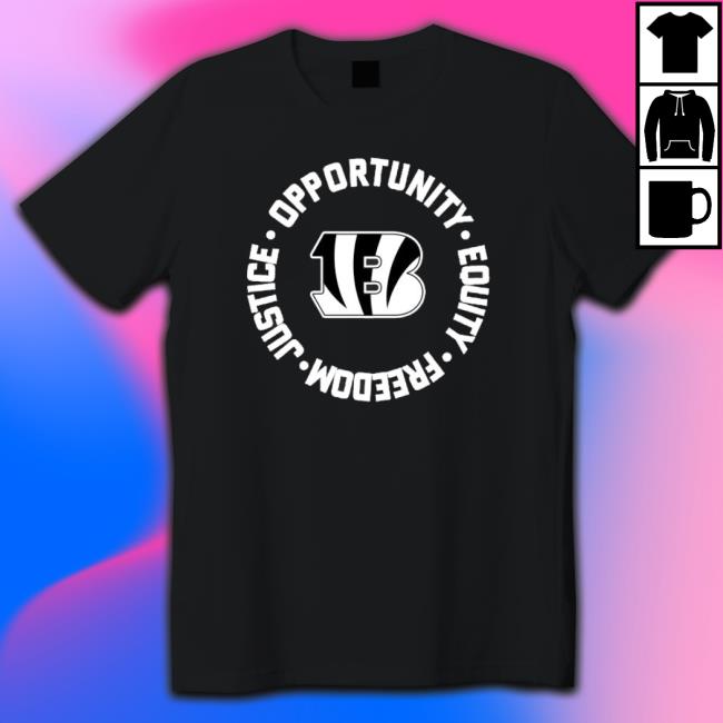 Cincinnati Bengals Opportunity Equality Freedom Justice Sweaters