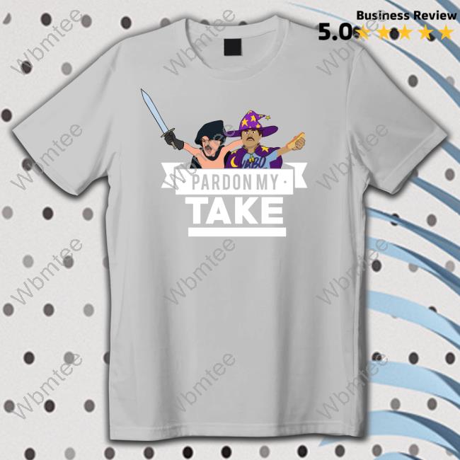 Pardon My Take New Shirt