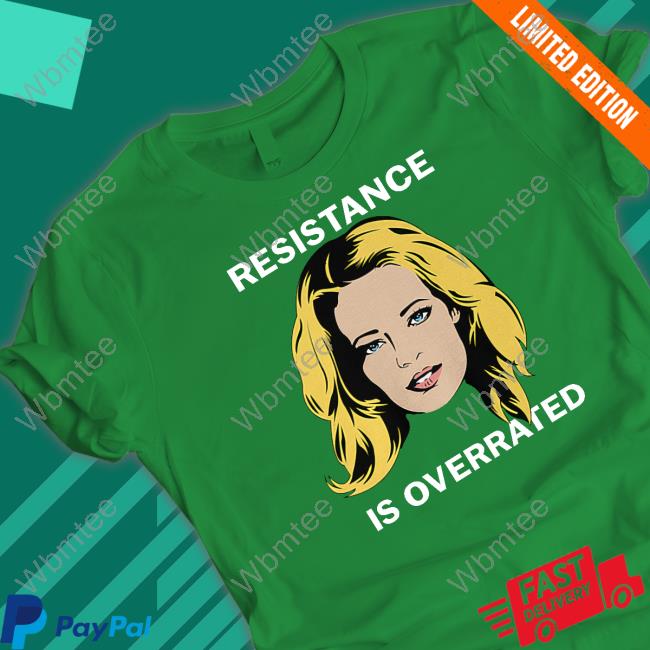 Jeri Ryan Resistance Is Overrated Shirts Trekkie David