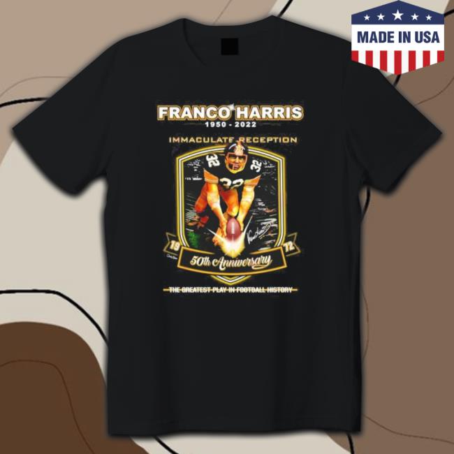 Franco Harris 50Th Anniversary Of The Immaculate Reception Classic Shirt