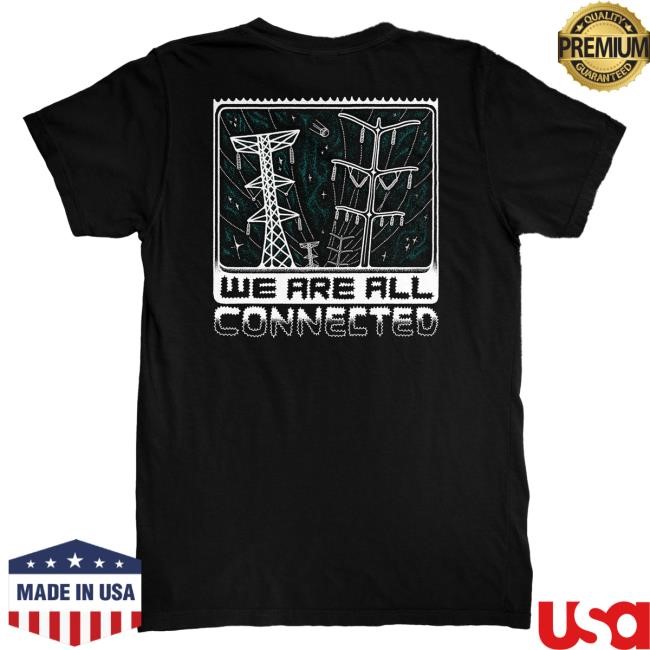 Official PrizzaMike Merch We are all connected - Tee