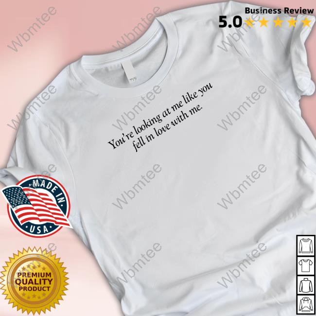 Colleen Hoover Merch Ugly Love Oversized You're Looking At Me Like You Fell In Love With Me Shirt