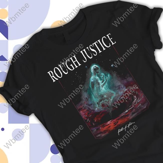 Official Mlvltd Music Rough Justice Faith In Vain Shirt