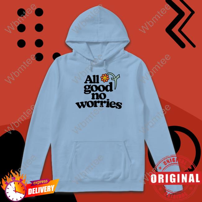 Official All Good No Worries Merch All Good No Worries Tee Roosterteeth