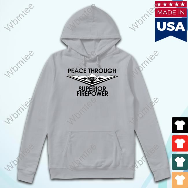NAFO Peace Through Superior Fire Power T-Shirt