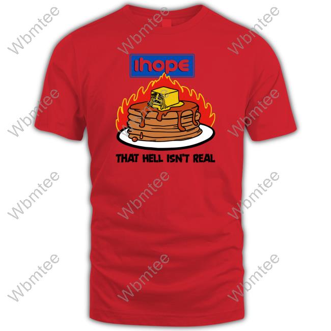Official Ihope That Hell Isn't Real Hoodie