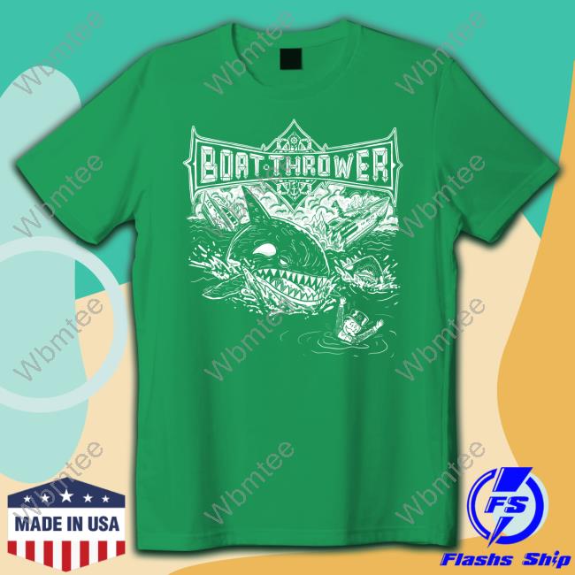 Boat Thrower T Shirts Extinction Slams Ipcc Grinds