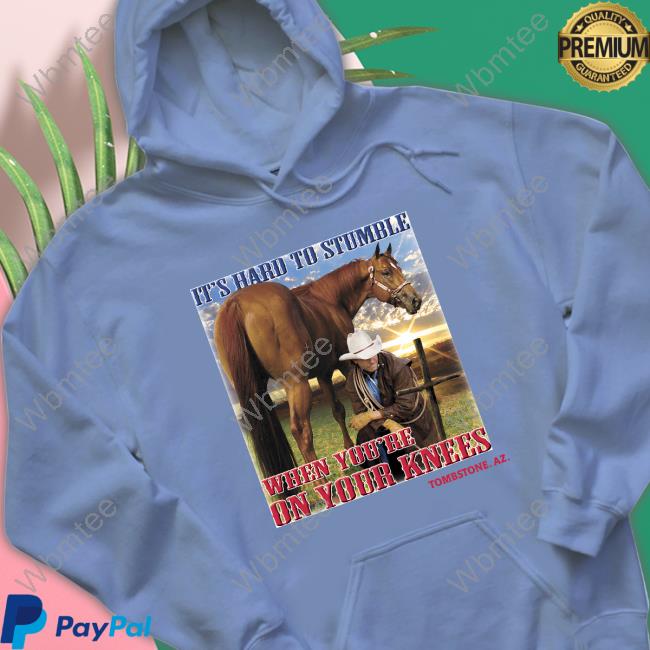 It's Hard To Stumble When You're On Your Knees Tombstone. Az. Shirt