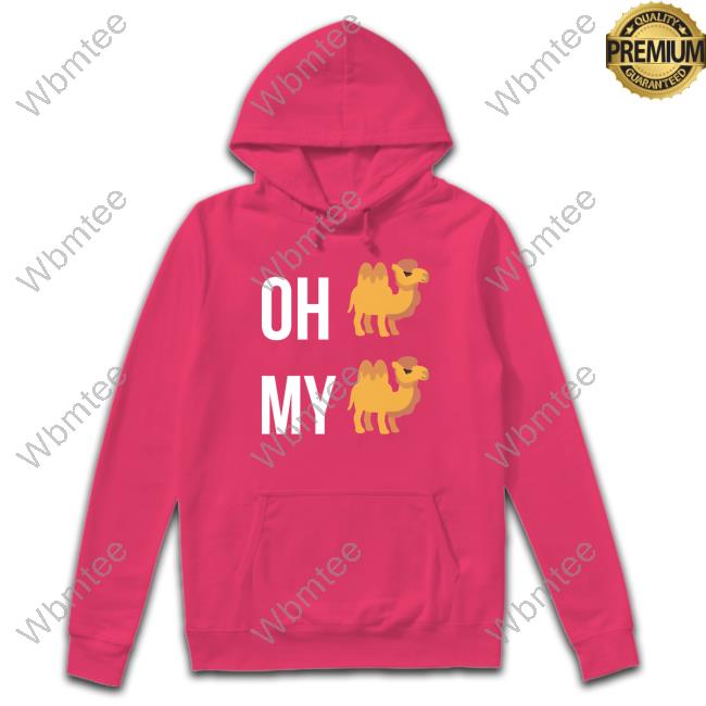 Official Ocamlist Merch Oh Camel, My Camel T Shirts Ocamlist Merch Oh Camel, My Camel Hooded Sweatshirt