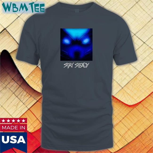 Cam Steady Stay Steady Stay Steady Tee Shirt