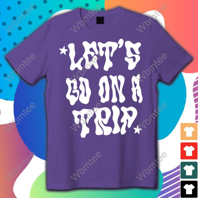 Lyrical Lemonade Let's Go On A Trip Tee Shirt