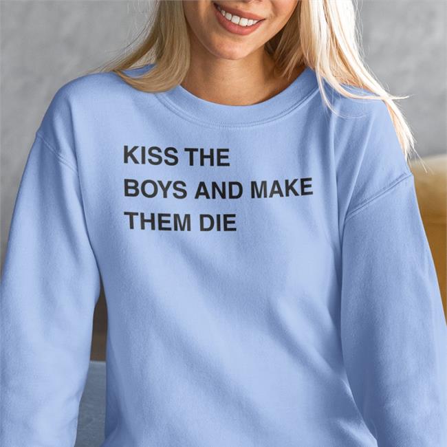 Kiss The Boys And Make Them Die Hoodie Poorly Translated Shirts Kiss The Boys And Make Them Die Shirt Poorly Translated Shirts