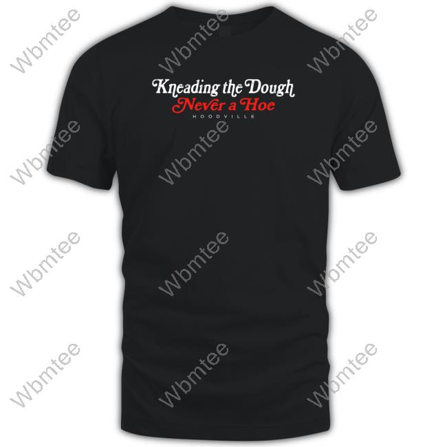 City Boys Kneading The Dough Never A Hoe Tee Shirt