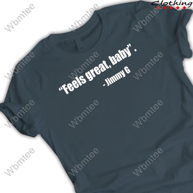 Feel Great Baby Jimmy G Tee LombardiHimself