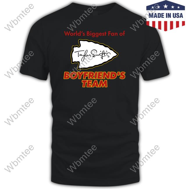 Taylor Swift World's Biggest Fan Of Boyfriend's Team Long Sleeve Tee