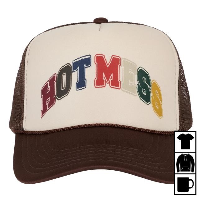 Hot Mess Varsity Trucker Hat – Unwell Shop | Call Her Daddy