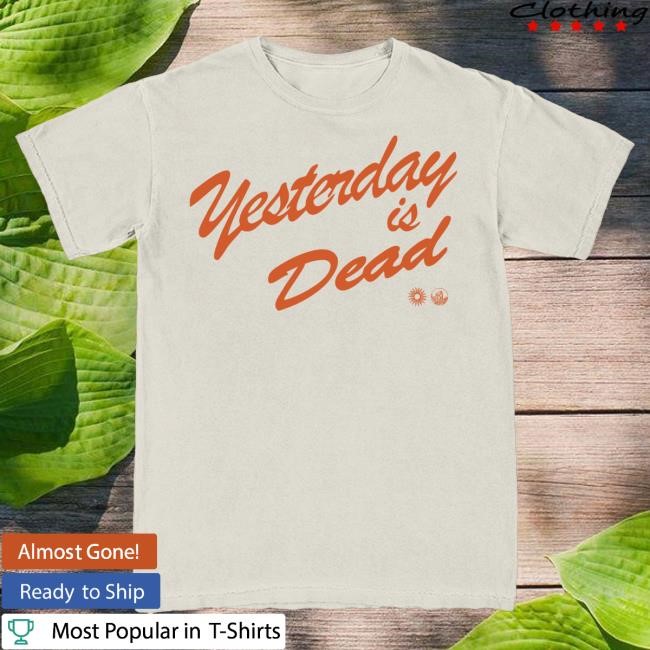 Official Josiah Queen Merch Store Josiah Queen Yesterday is Dead Tees