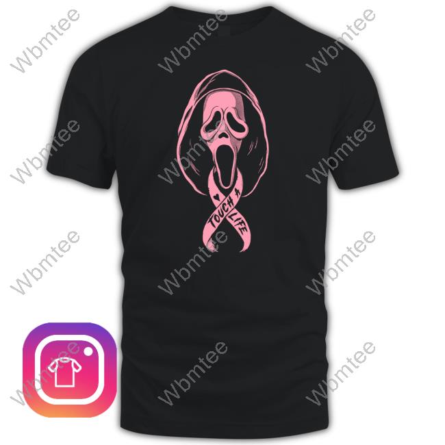 Ghost Face Touch A Life Charity Shirt