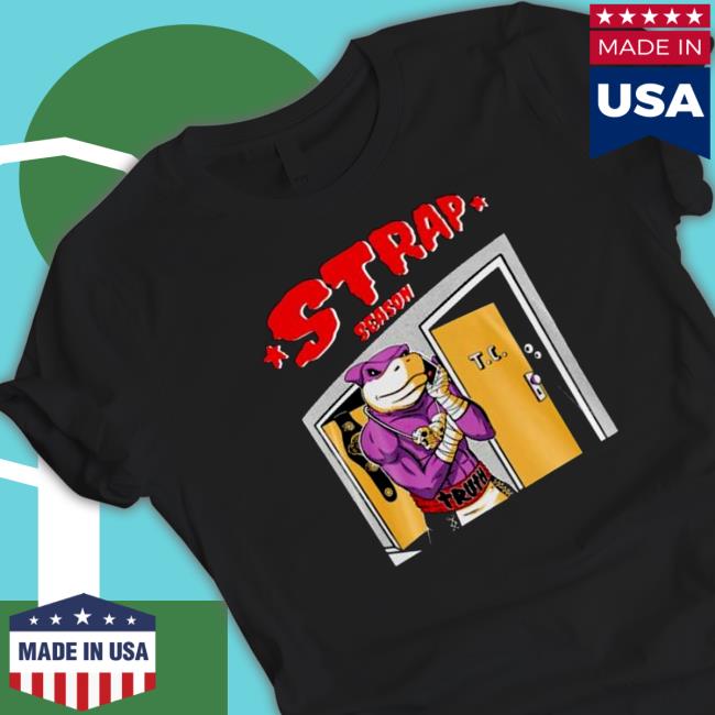 Official Strap Season 3 0 Shirts Official Strap Season 3 0 Shirt