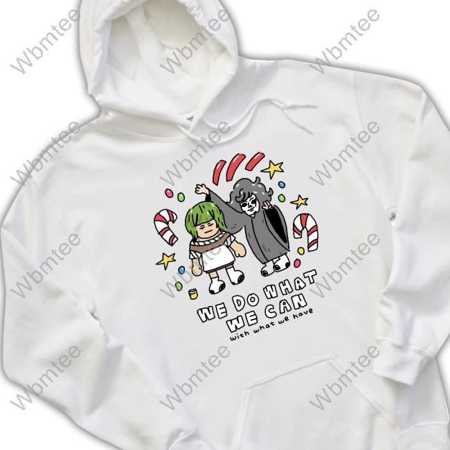 We Do What We Can With What We Have New Tee Mothcub