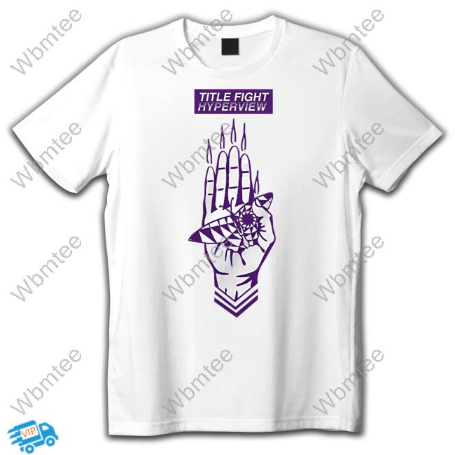 Title Fight Hyperview Shirt