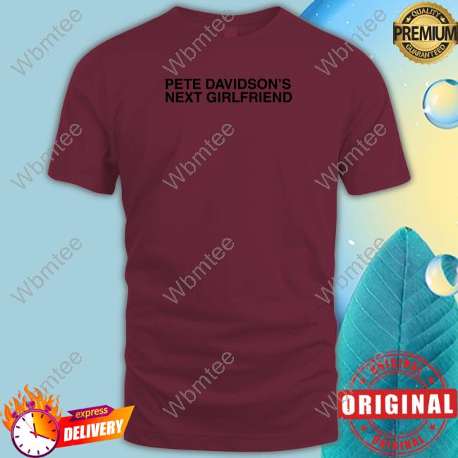 Shitheadsteve Pete Davidson's Next Girlfriend Tank Top