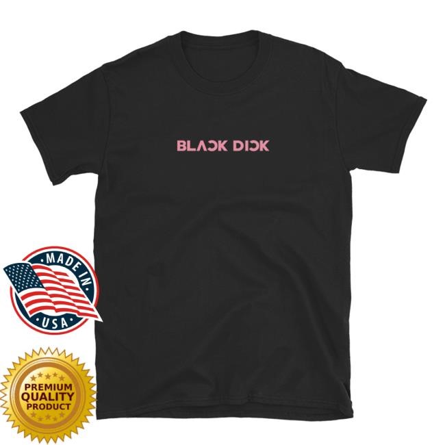 Blackpink Black Dick Logo Shirt