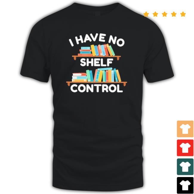 I Have No Shelf Control Crewneck Sweatshirt