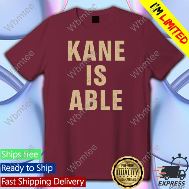 Official Bandwagon Champs Merch Kane Is Able Esu Tee