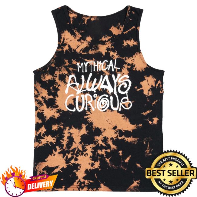 Official Mythical Store Always Curious Splatter New Shirt