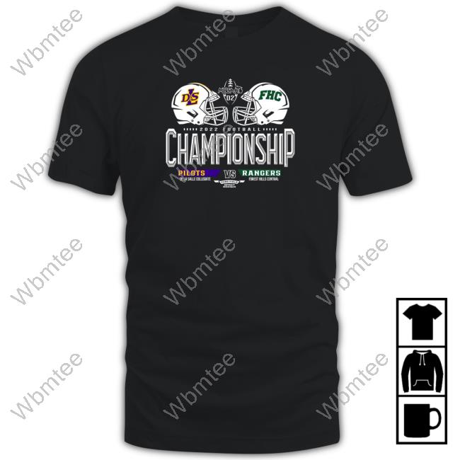 De La Salle Collegiate Pilots Vs Forest Hills Central Rangers 2022 Football Championship Shirt 2022