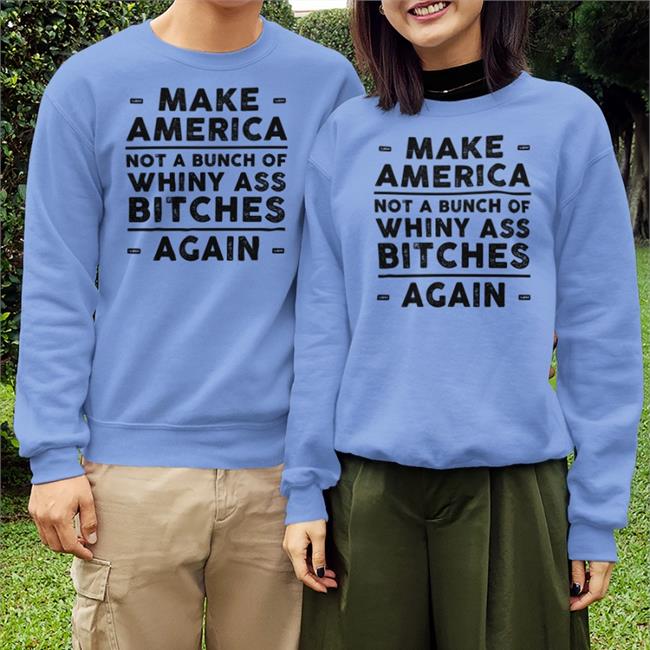 American Trigger Pullers Merch Make America Not A Bunch Of Whiny Ass Bitches Againl Shirt Kristy Swanson