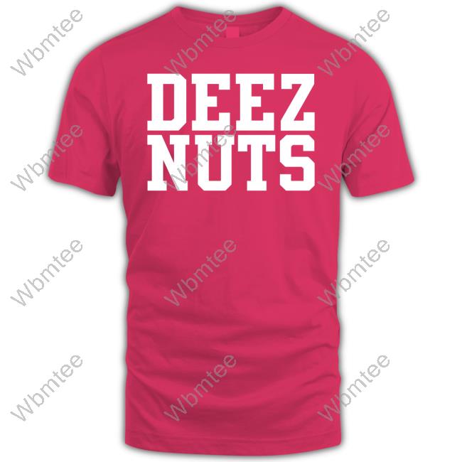 Shirts That Go Hard Deez Nuts Hoodie Shirtsthtgohard Long Sleeve Tee Shirt