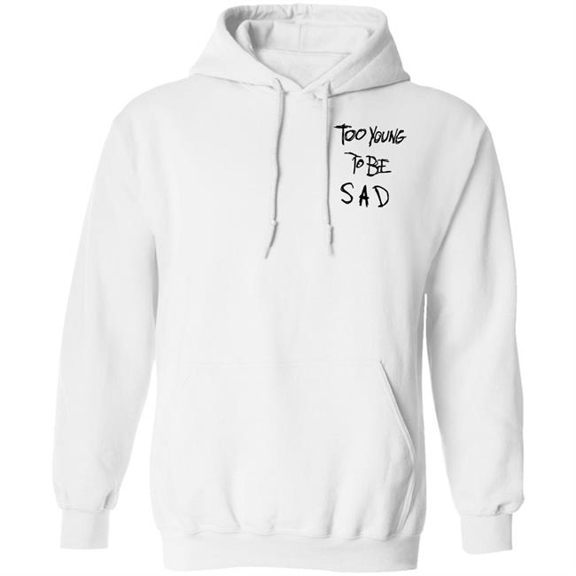 Tate Mcrae Merch Too Young To Be Sad Hoodie Tate Mcrae Merch Too Young To Be Sad Hoodie