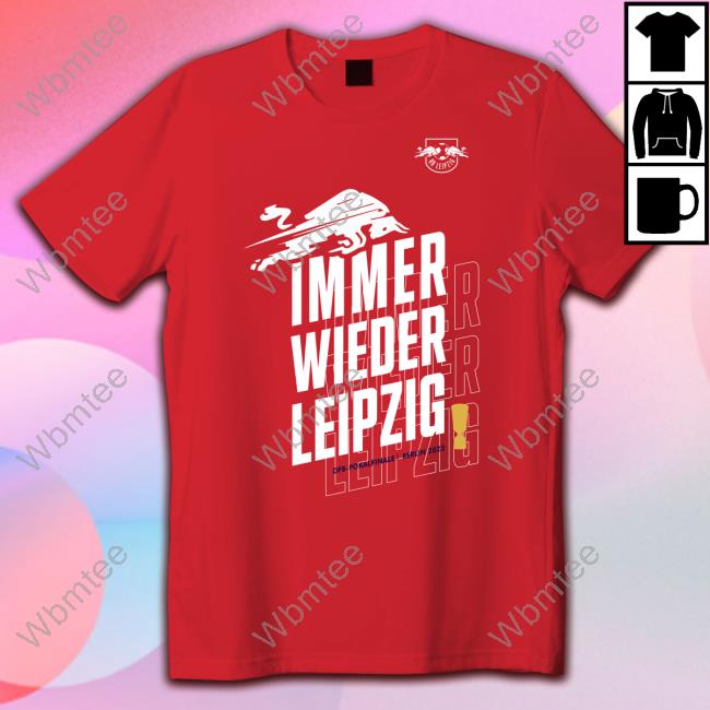 Immer Wieder Leipzig RB Shirt