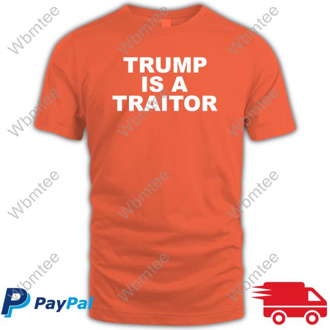 Laurie Arbeiter Trump Is A Traitor Shirt