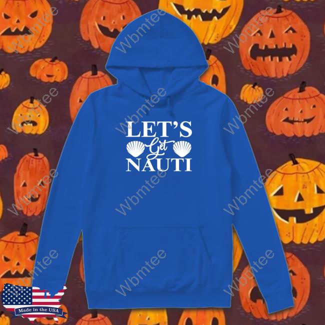 Wicked Naughty Merch Let's Get Nauti T-Shirt Wicked Naughty Merch Official Let's Get Nauti Hoodies