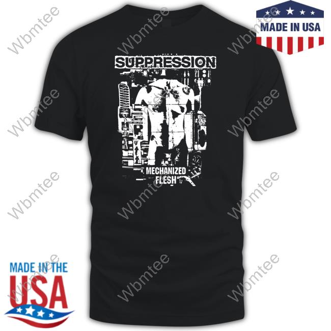 Suppression New Shirt