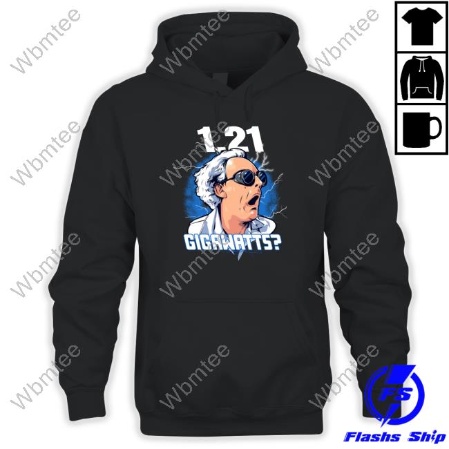 Official 1.21 Gigawatts? Shirt Official 1.21 Gigawatts? Long Sleeve Tee Shirt