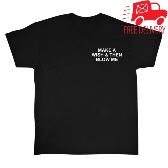Official Linda Finegold Merch Store Stop Make A Wish & Then Blow Me Long Sleeve Tee Black Lindafinegold Clothing Shop Official Linda Finegold Merch Store Stop Make A Wish & Then Blow Me Long Sleeve T-Shirt Black Lindafinegold Clothing Shop