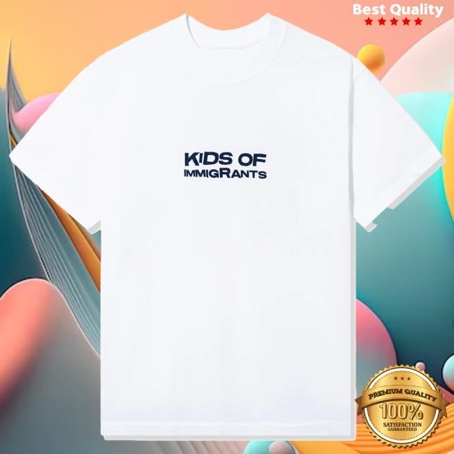 Official Kids Of Immigrants Built To Last 2.0 Shirt