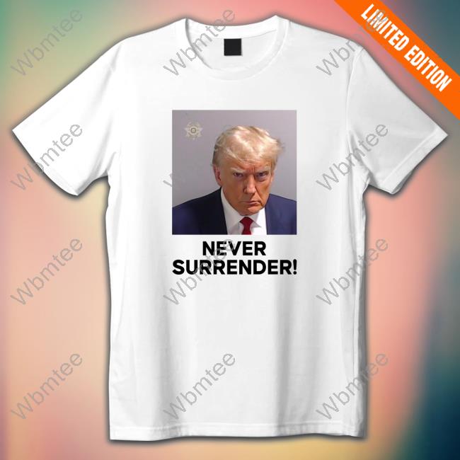 Never Surrender Tees -Troy Nehls - Trump MAGA