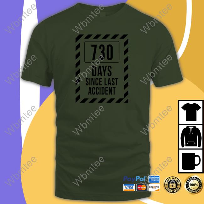 730 Days Since Last Accident Sweatshirt