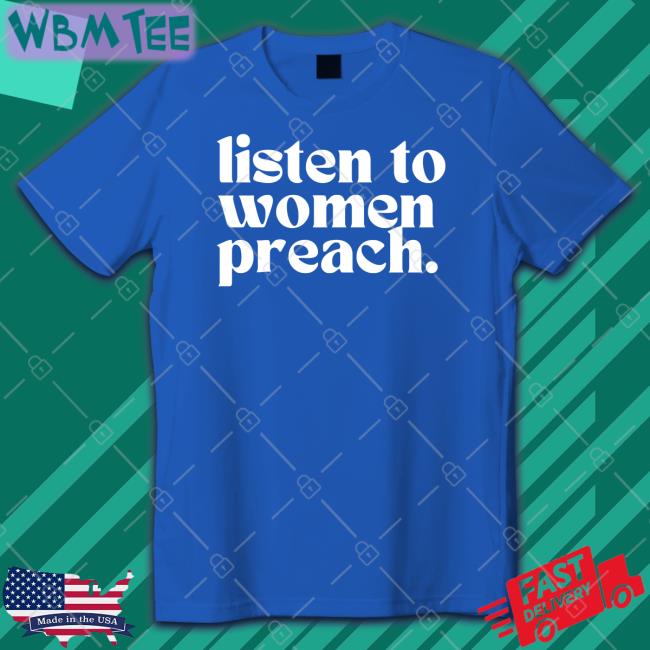 Reverend Jes Kast Listen To Women Preach Sweatshirt