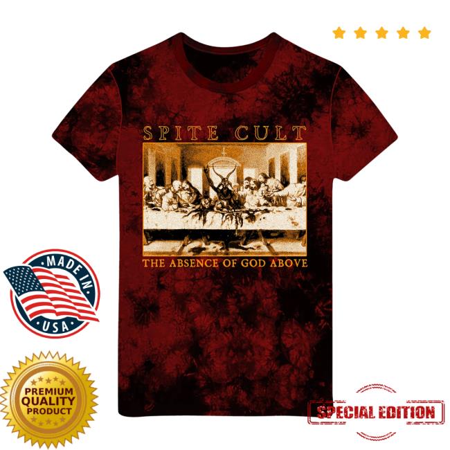 Spitecult Merch Spite Cult The Absence Of God Above Tie Dye T Shirt