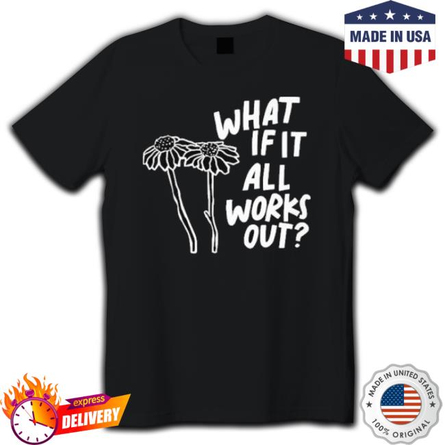 What If It All Works Out Crewneck Sweatshirt