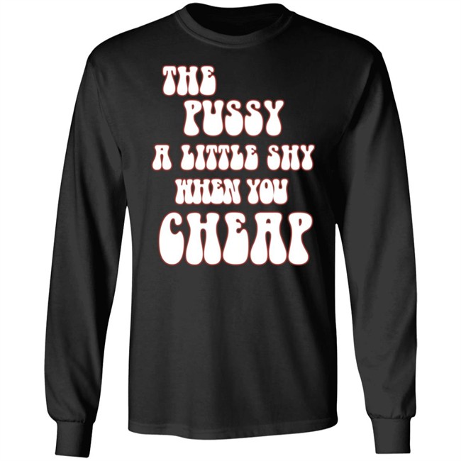 Ms. Labonz Lockhart Store The Pussy A Little Shy When You Cheap Shirt Ms. Labonz Lockhart Store The Pussy A Little Shy When You Cheap Shirt